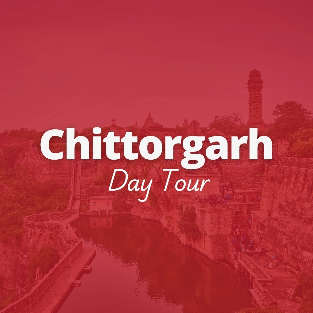 Chittorgarh Day Tour